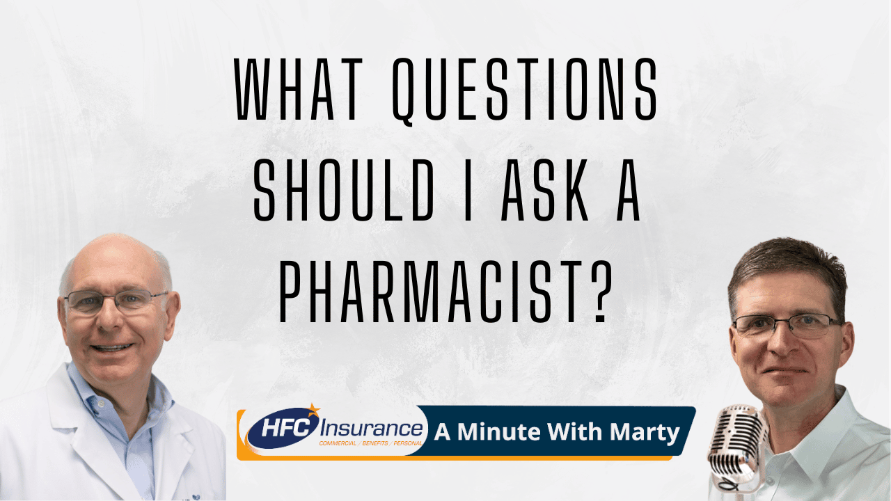 What Questions Should I Ask A Pharmacist Hfc Insurance