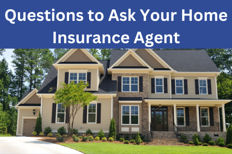 Questions to ask your home insurance agent in Lancaster sc
