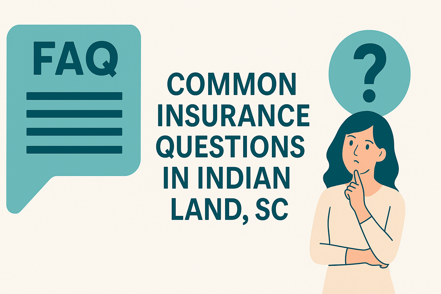 Common insurance questions in Indian Land SC