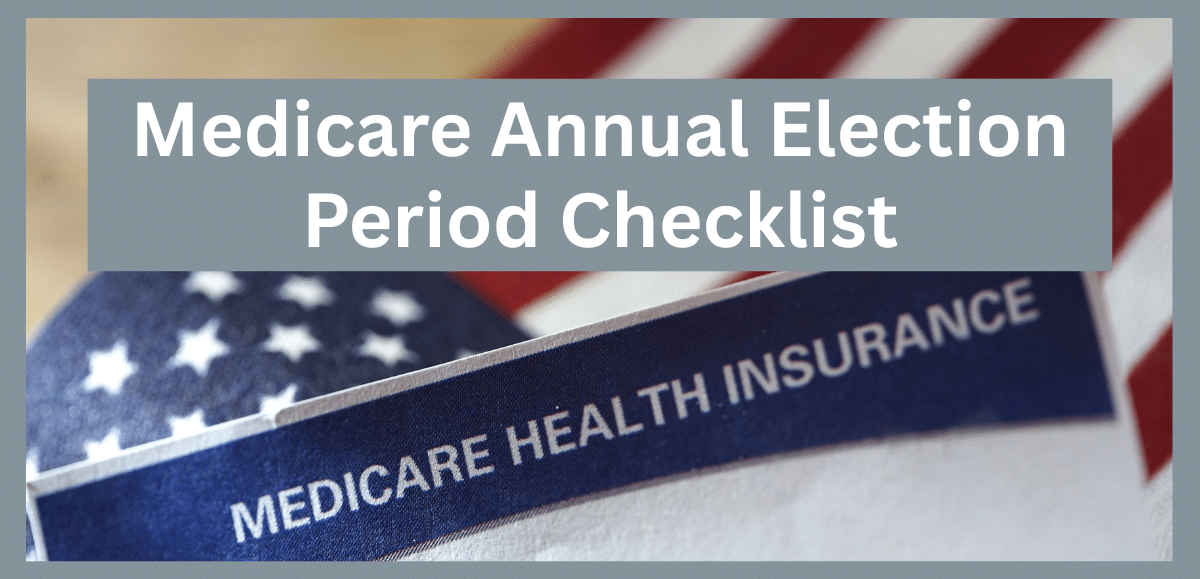 Medicare Annual Election Period Checklist