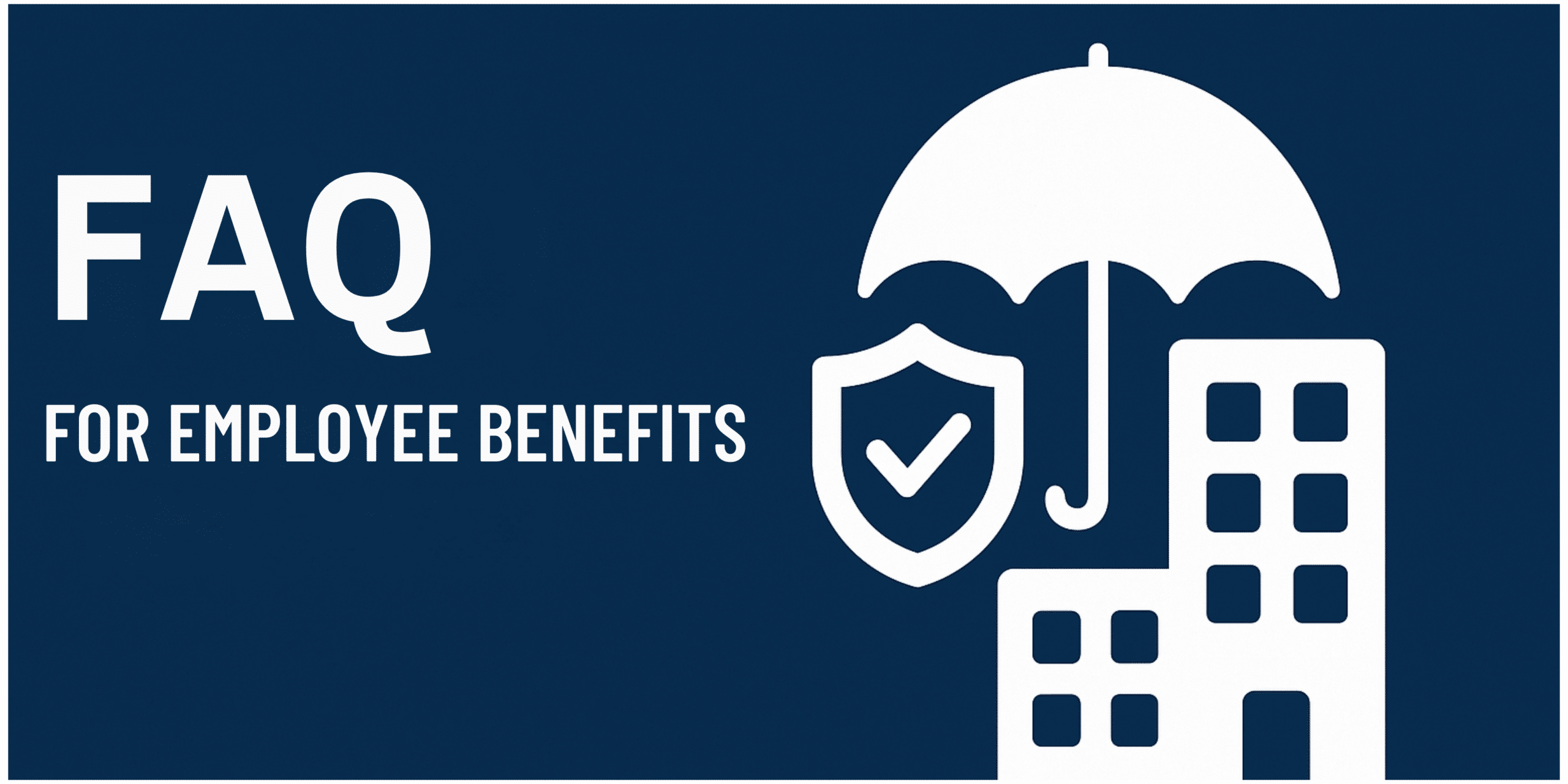 FAQ for Employee Benefits