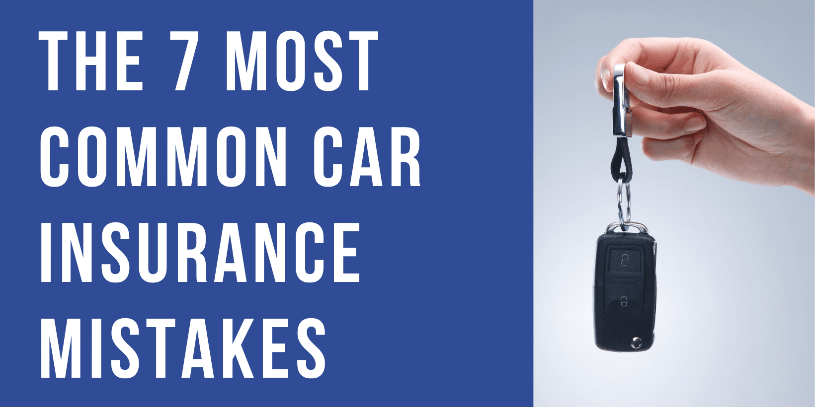 The 7 Most Car Insurance Mistakes in Lancaster SC The 7 Most Car Insurance Mistakes in Lancaster SC