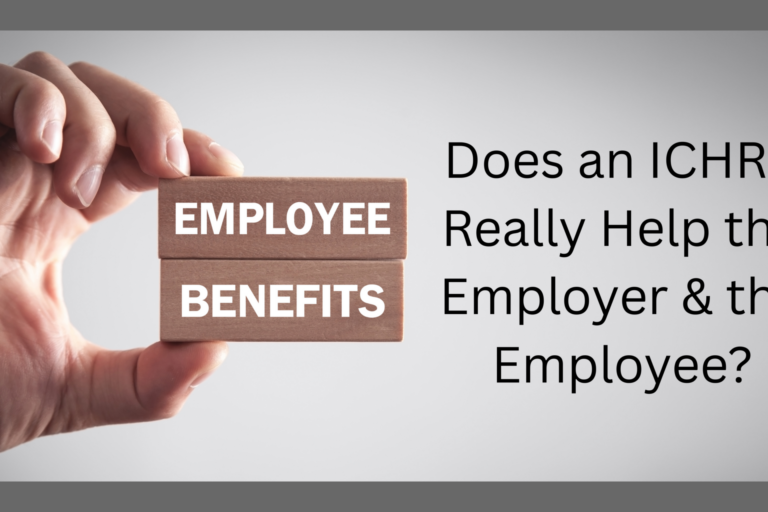 Is an ICHRA a Good Employee Benefit